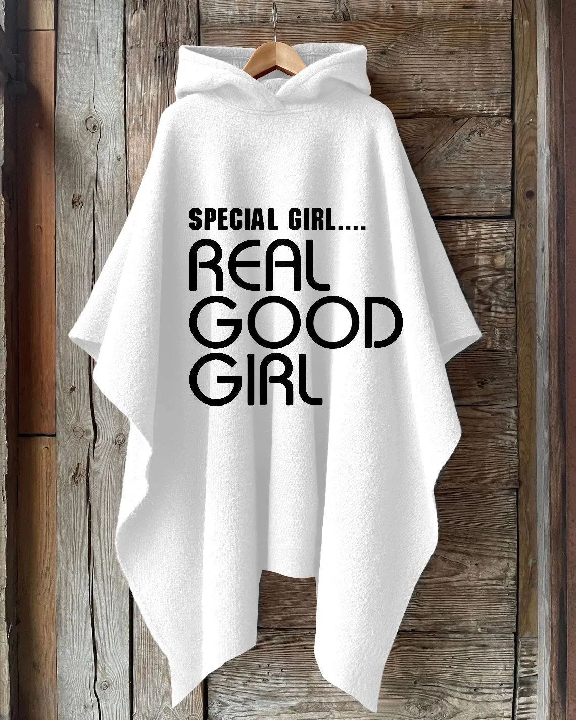 Special Girl Real Good Girl Hooded Warm Shawl Cape